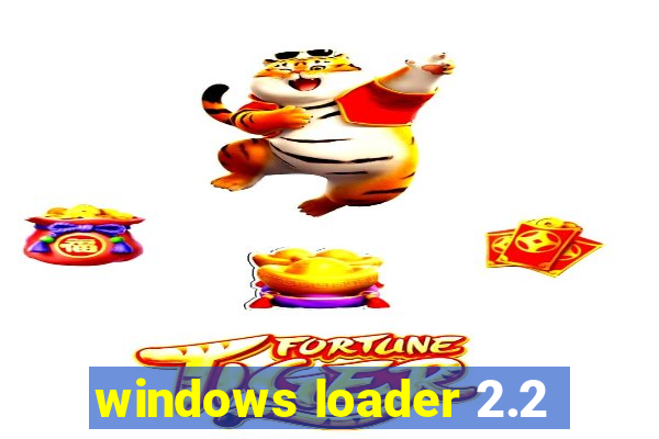 windows loader 2.2